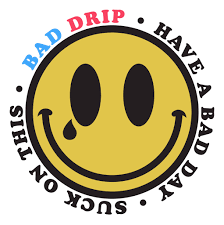 Bad Drip Co.